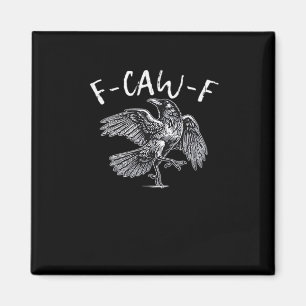 F-Caw-F Crow Retro Classic Magnet