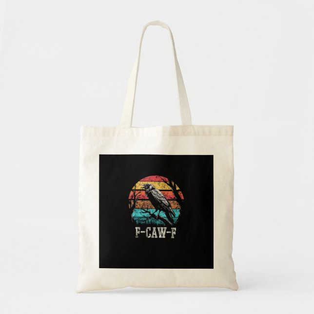 F-Caw-F Crow Retro Sunset Pun Funny Bird Cawing Gr Tote Bag (Front)
