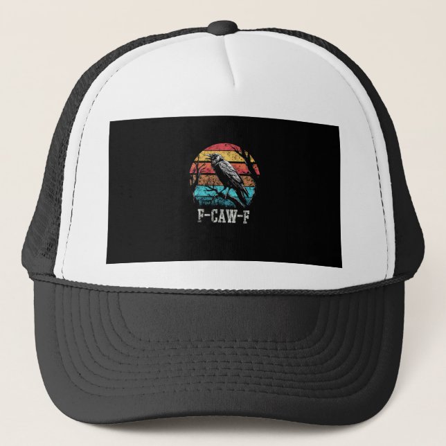F-Caw-F Crow Retro Sunset Pun Funny Bird Cawing Gr Trucker Hat (Front)