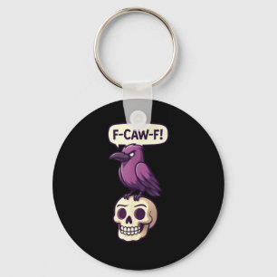 F-Caw-F Crow Skull Halloween Humor Graphic Design Key Ring