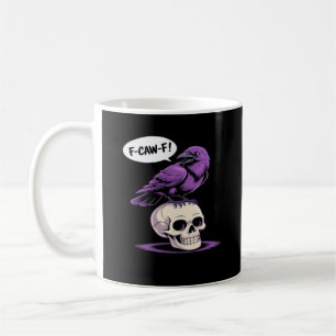 F-Caw-F Crow Skull Halloween Humour Graphic Design Coffee Mug