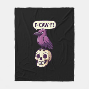 F-Caw-F Crow Skull Halloween Humour Graphic Design Fleece Blanket