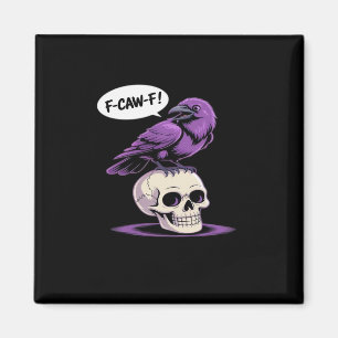 F-Caw-F Crow Skull Halloween Humour Graphic Design Magnet