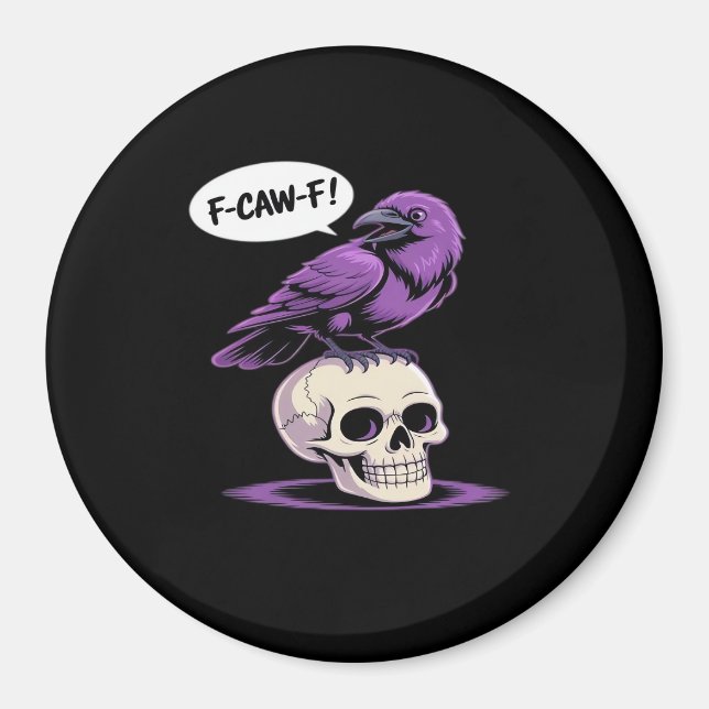 F-Caw-F Crow Skull Halloween Humour Graphic Design Magnet (Front)