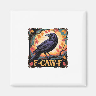 F-caw-f Crow Spooky Halloween Fall Leaves Thanksgi Magnet