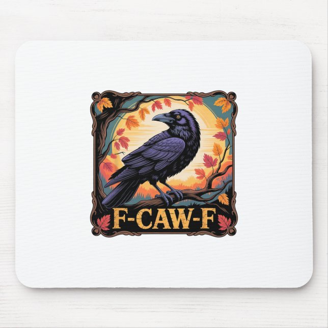 F-caw-f Crow Spooky Halloween Fall Leaves Thanksgi Mouse Pad (Front)