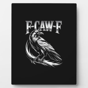 F-Caw-F Crow Womens Trendy Casual Plaque