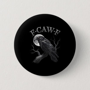 F Caw F Dark Full Moon Crown Bird Raven Halloween 6 Cm Round Badge