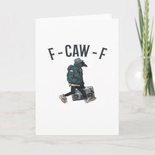 F-Caw-F Essential Basic Casual Card