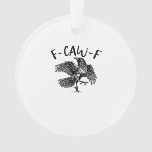 F Caw F Essential Classic Aesthetic Ornament