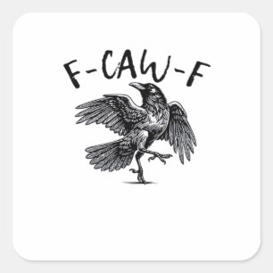 F-Caw-F Essential Classic Style Square Sticker
