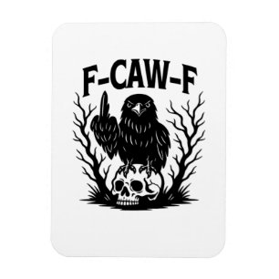 F-Caw-F Essential Cool Unique Magnet