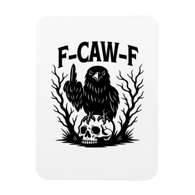 F-Caw-F Essential Cool Unique Magnet (Vertical)
