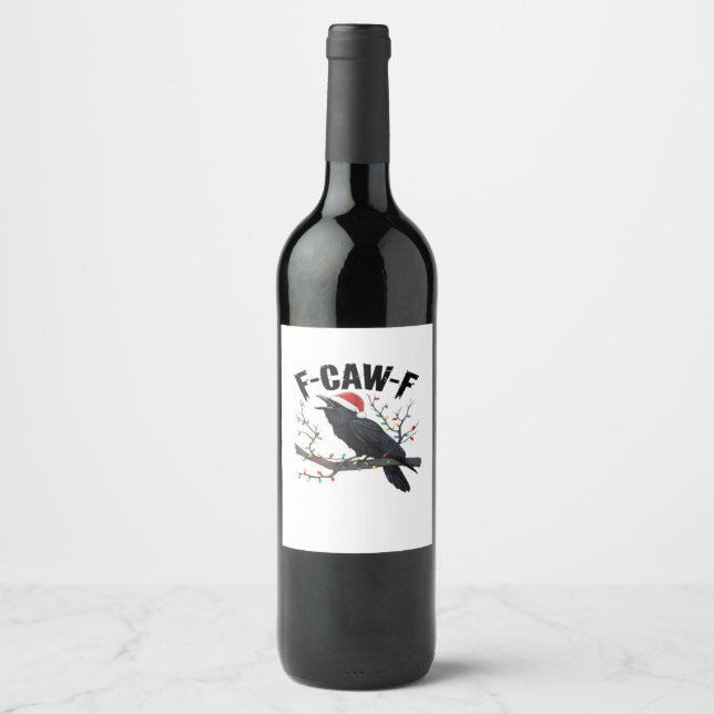 F-Caw-F Essential Creative Casual Wine Label (Front)