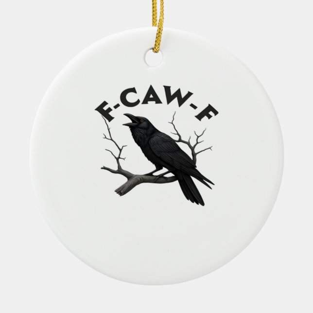 F-Caw-F Essential Creative Style Ceramic Ornament (Front)