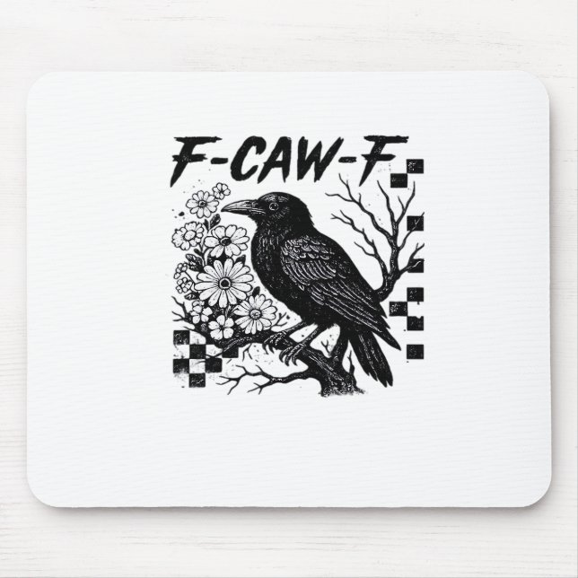 F-Caw-F Essential Funny Trendy Mouse Pad (Front)