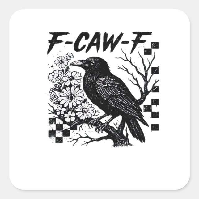 F-Caw-F Essential Funny Trendy Square Sticker (Front)