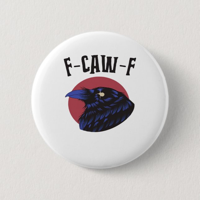 F-Caw-F Essential Retro Graphic 6 Cm Round Badge (Front)