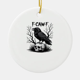 F-Caw-F Essential Vintage Cool Ceramic Ornament