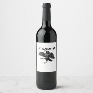 F-Caw-F Essential Vintage Graphic Wine Label