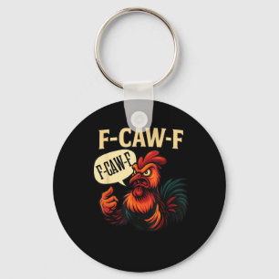 F-Caw-F Funny Angry Rooster Humor Graphic Retro Cl Key Ring