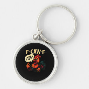 F-Caw-F Funny Angry Rooster Humor Graphic Retro Cl Key Ring
