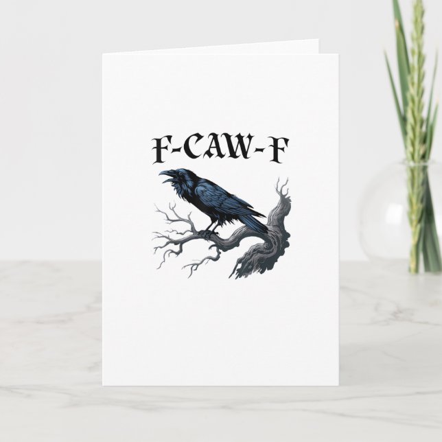 F-Caw-F Funny Bird Crow Card (Front)