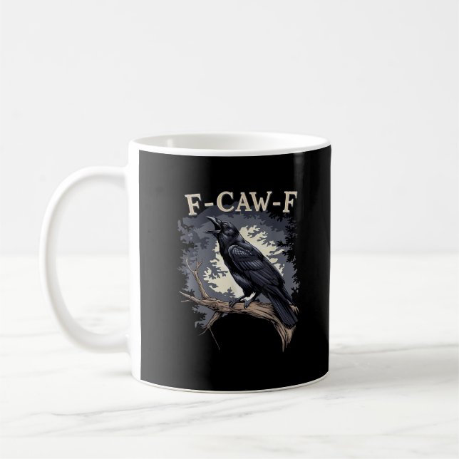 F Caw F Funny Bird Crow Creative Casual Design Coffee Mug (Left)