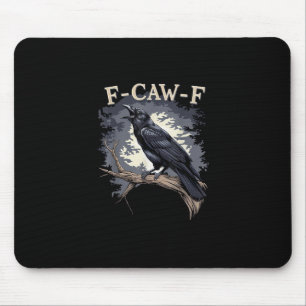 F-Caw-F Funny Bird Crow Creative Casual Mouse Pad