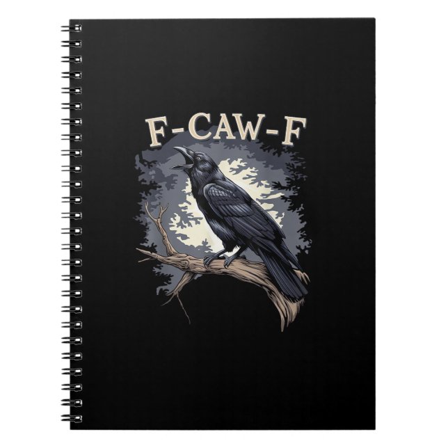 F-Caw-F Funny Bird Crow Creative Casual Notebook (Front)