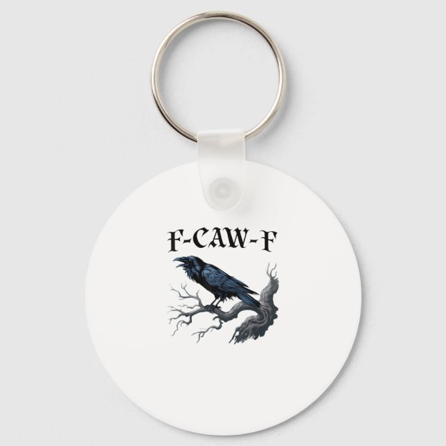 F-Caw-F Funny Bird Crow Key Ring (Front)