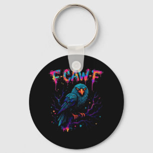 F-Caw-F Funny Bird Moon Crow Raven Caw Pun Joke Fu Key Ring