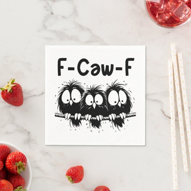 F-Caw-F Funny Bird Quote Gifts  Napkin (Insitu)