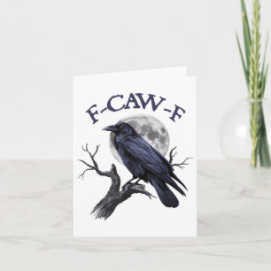 F-caw-f Funny Black Bird Black Crow  Card