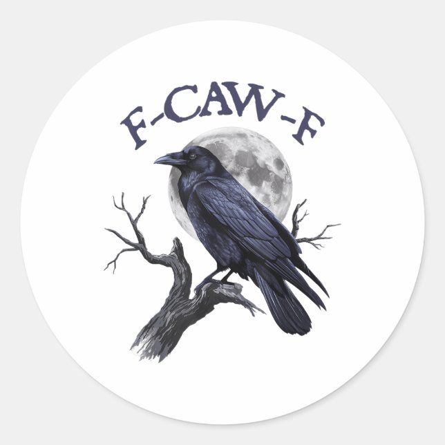 F-caw-f Funny Black Bird Black Crow  Classic Round Sticker (Front)