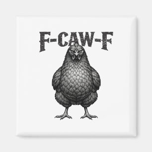 F-caw-f Funny Black Chicken Fcawf Rooster Adult Hu Magnet