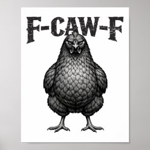 F-caw-f Funny Black Chicken Fcawf Rooster Adult Hu Poster