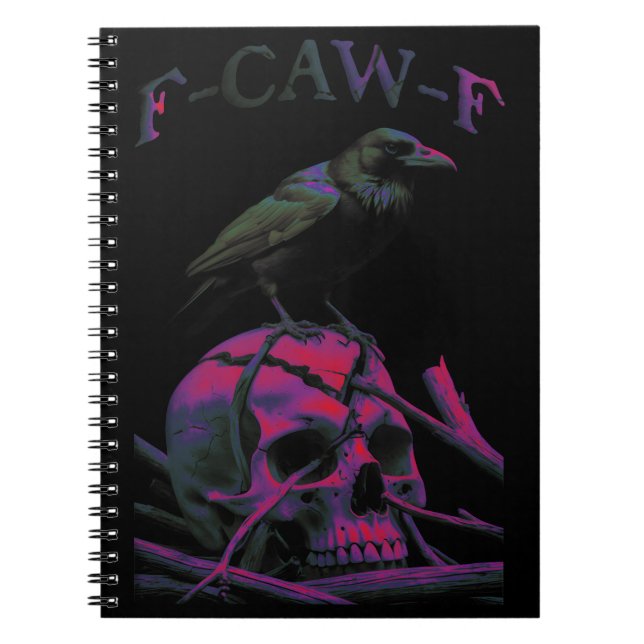 F-Caw-F Funny Black Crow Bird Notebook (Front)