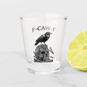 F-Caw-F Funny Black Crow Bird Shot Glass