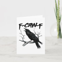 F Caw F Funny Black Crow F-Caw-F Black Bird
