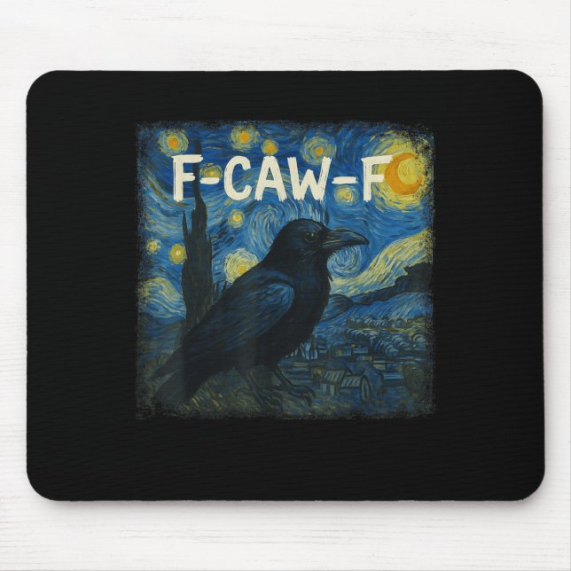 F-caw-f Funny Black Crow Starry Night Van Gogh Art Mouse Pad (Front)
