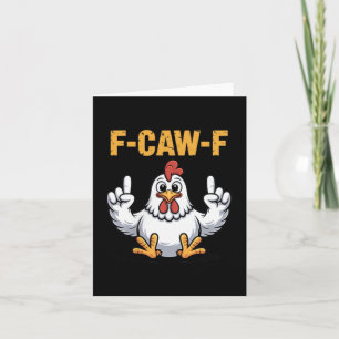 F-caw-f Funny Chicken Cartoon Humour Vibe For Men  Card