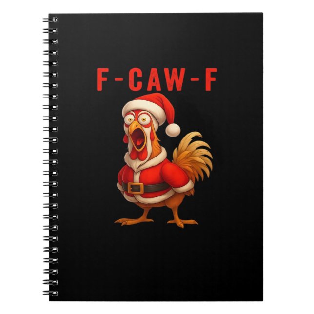 F-Caw-F Funny Chicken Christmas Essential Notebook (Front)
