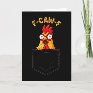 F-caw-f Funny Chicken Cket Humor Quote Rooster Mem Card
