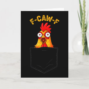 F-caw-f Funny Chicken Cket Humor Quote Rooster Mem Card