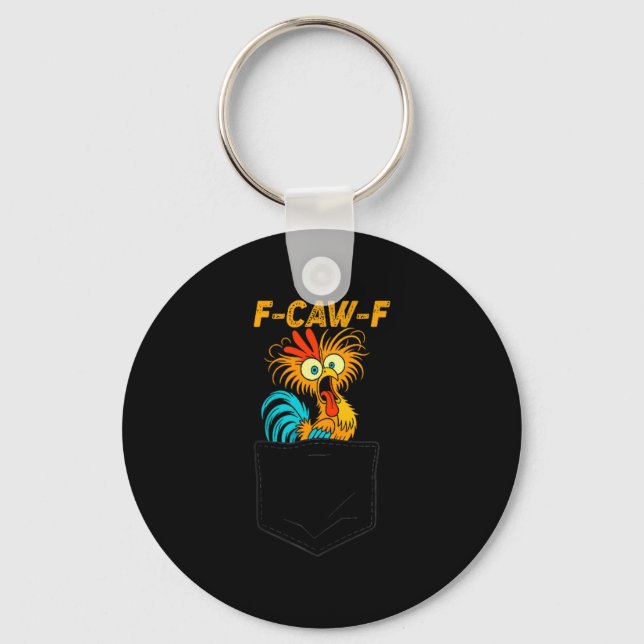F-caw-f Funny Chicken Cket Humour Quote Rooster Me Key Ring (Front)