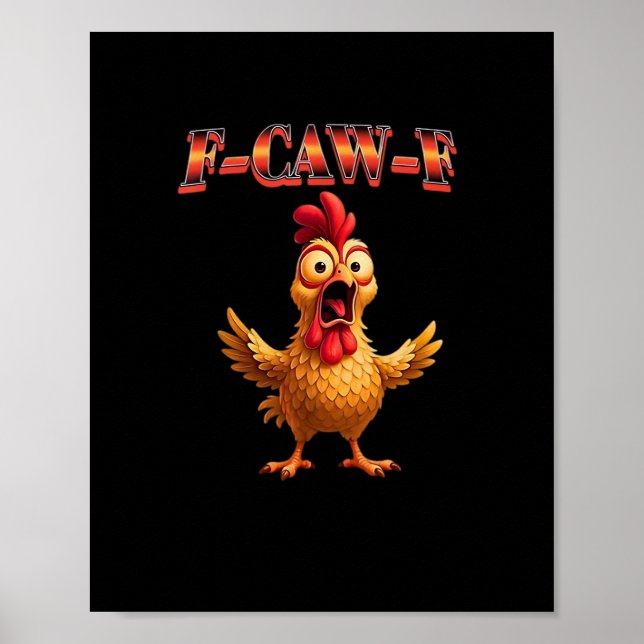 F Caw F Funny Chicken Classic Aesthetic Design Poster (Front)
