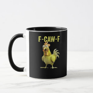 F-Caw-F Funny Chicken Classic Creative Casual Mug