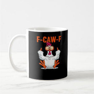 F-Caw-F Funny Chicken Classic Minimal Clean Coffee Mug