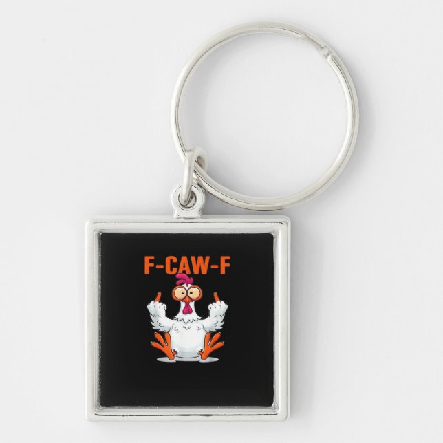 F-Caw-F Funny Chicken Classic Minimal Clean Key Ring (Front)